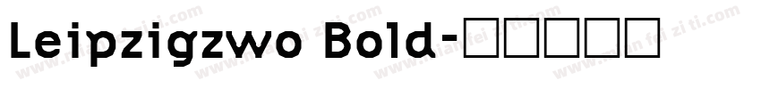 Leipzigzwo Bold字体转换